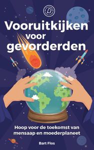 Vooruitkijken voor gevorderden - Bart Flos - ebook