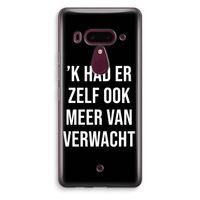 Meer verwacht - Zwart: HTC U12+ Transparant Hoesje