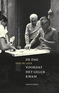 De dag voordat het geluk kwam (Paperback)
