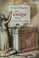 Het enige Offer - A.J. van Wingerden - ebook