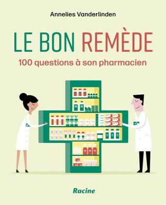 Le bon remède - Annelies Vanderlinden - ebook