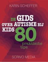 De gids over autisme bij kids (Paperback)