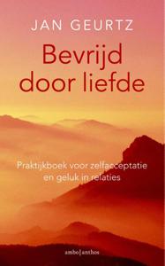 Bevrijd door liefde (Paperback)