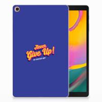 Samsung Galaxy Tab A 10.1 (2019) Back cover met naam Never Give Up