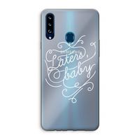 Laters, baby: Samsung Galaxy A20s Transparant Hoesje