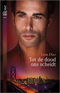 Tot de dood ons scheidt ; Sluipend gevaar - Lena Diaz, Cindi Myers - ebook