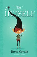 De huiself - Bruce Coville - ebook - thumbnail