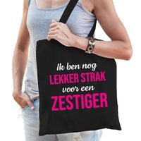 Ik ben nog lekker strak voor een zestiger verjaardag cadeau tas zwart voor dames