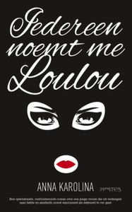 Iedereen noemt me Loulou - Anna Karolina - ebook