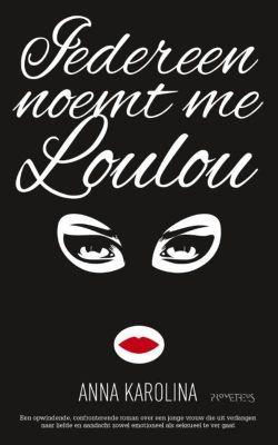 Iedereen noemt me Loulou - Anna Karolina - ebook