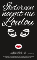 Iedereen noemt me Loulou - Anna Karolina - ebook