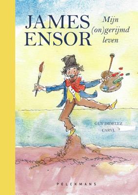 James Ensor, mijn (on)gerijmd leven (Hardback)