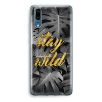 Stay wild: Huawei P20 Transparant Hoesje