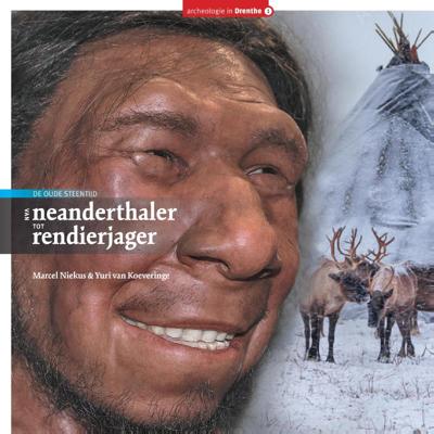 Van Neanderthaler tot Rendierjager (Hardback)