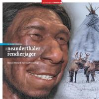 Van Neanderthaler tot Rendierjager (Hardback)