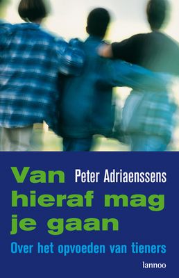 Van hieraf mag je gaan - Peter Adriaenssens - eBook (9789020999280)