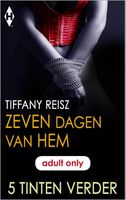 Zeven dagen van hem - Tiffany Reisz - ebook - thumbnail