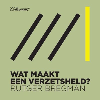 Wat maakt een verzetsheld?