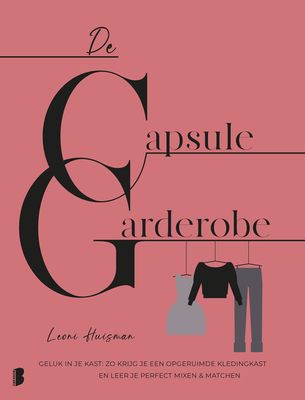 De capsulegarderobe - Leoni Huisman - ebook