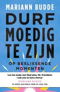 Durf moedig te zijn - Mariann Budde - ebook