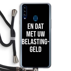 Belastinggeld - Zwart: Samsung Galaxy A20s Transparant Hoesje met koord