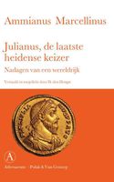 Julianus, de laatste heidense keizer - Ammianus Marcellinus - ebook