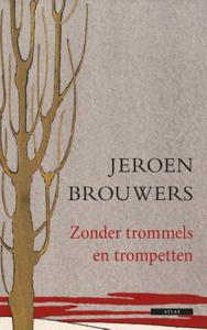 Zonder trommels en trompetten (Hardback)