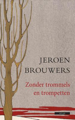 Zonder trommels en trompetten (Hardback)