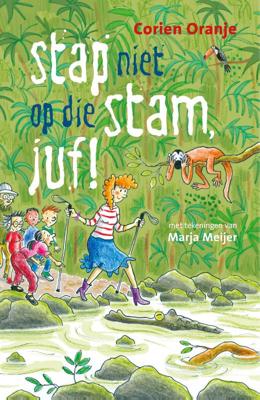 Stap niet op die stam, juf! (Hardback)