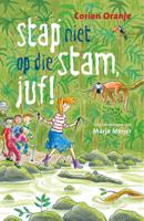Stap niet op die stam, juf! (Hardback)