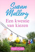 Een kwestie van kiezen - Susan Mallery - ebook