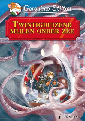 Geronimo Stilton Geronimo Stilton Twintigduizend mijlen onder zee Geronimo Stilton Geronimo Stilton Twintigduizend mijlen onder zee