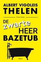 De zwarte heer Bazetub - Albert Vigoleis Thelen - ebook
