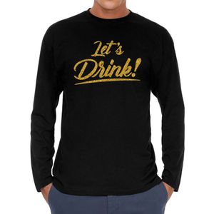 Lets drink goud tekst longsleeve zwart heren - Oud en Nieuw / Glitter en Glamour goud party shirt