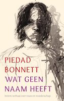 Wat geen naam heeft - Piedad Bonnett - ebook