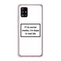 I'm dope: Samsung Galaxy A51 5G Transparant Hoesje