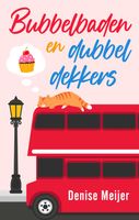 Bubbelbaden en dubbeldekkers - Denise Meijer - ebook