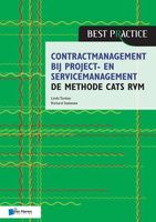 Contractmanagement bij project- en servicemanagement - de methode CATS RVM - Linda Tonkes, Richard Steketee - ebook