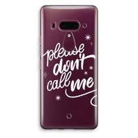 Don't call: HTC U12+ Transparant Hoesje