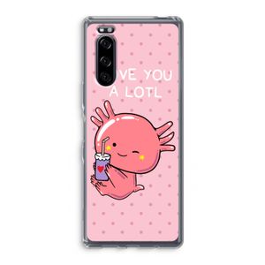 Love You A Lotl: Sony Xperia 5 Transparant Hoesje