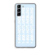 Hotline bling blue: Samsung Galaxy S21 Transparant Hoesje
