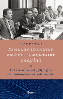 De herontdekking van de parlementaire enquête (Hardback)
