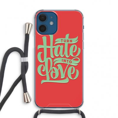 Turn hate into love: iPhone 12 mini Transparant Hoesje met koord