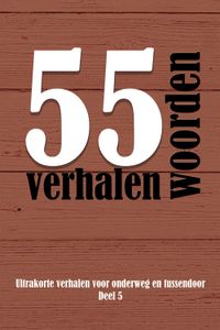 55 woordenverhalen 2020 - Diverse auteurs - ebook