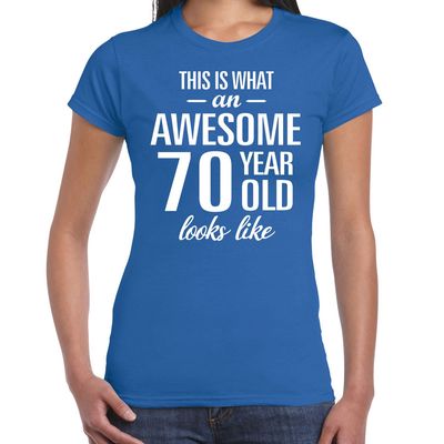 Awesome 70 year / 70 jaar cadeau t-shirt blauw dames Awesome 70 year / 70 jaar cadeau t-shirt blauw dames