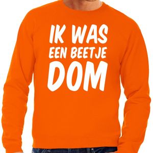 Ik was een beetje dom sweater oranje heren 2XL  -