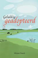 Gelukkig geadopteerd - Mirjam Noach - ebook - thumbnail