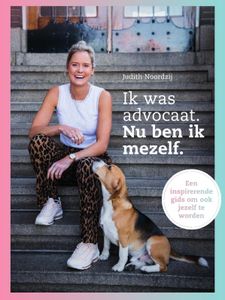 Ik was advocaat. Nu ben ik mezelf - Relaties en persoonlijke ontwikkeling - Spiritueelboek.nl