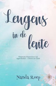 Leugens in de lente - Nanda Roep - ebook