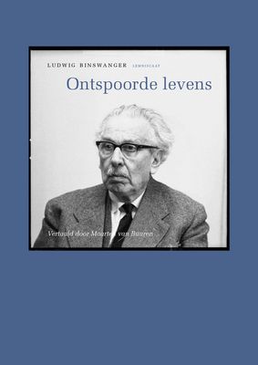 Ontspoorde levens - Ludwig Binswanger - ebook